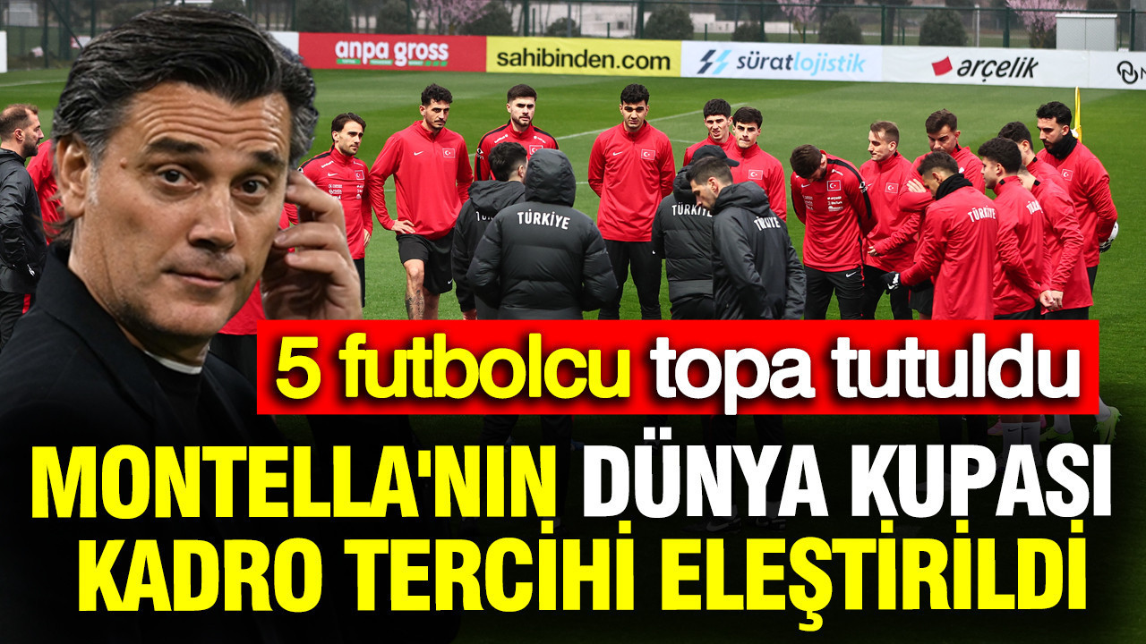 montellanin-dunya-kupasi-kadro-tercihi-elestirildi-5-futbolcu-topa-tutuldu-SV4BIv6g