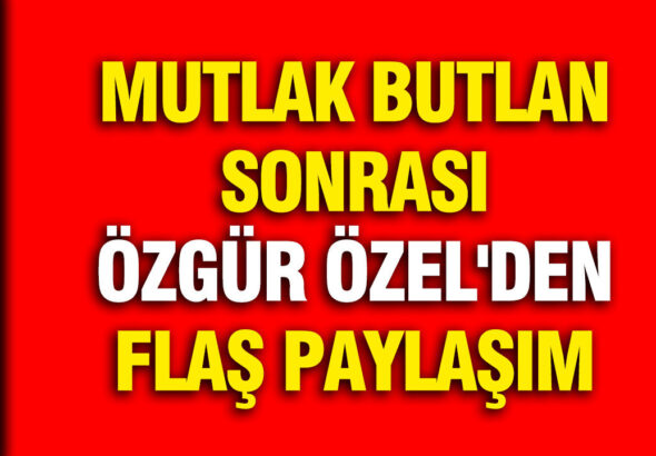mutlak-butlan-sonrasi-ozgur-ozelden-flas-paylasim-napwYNsa