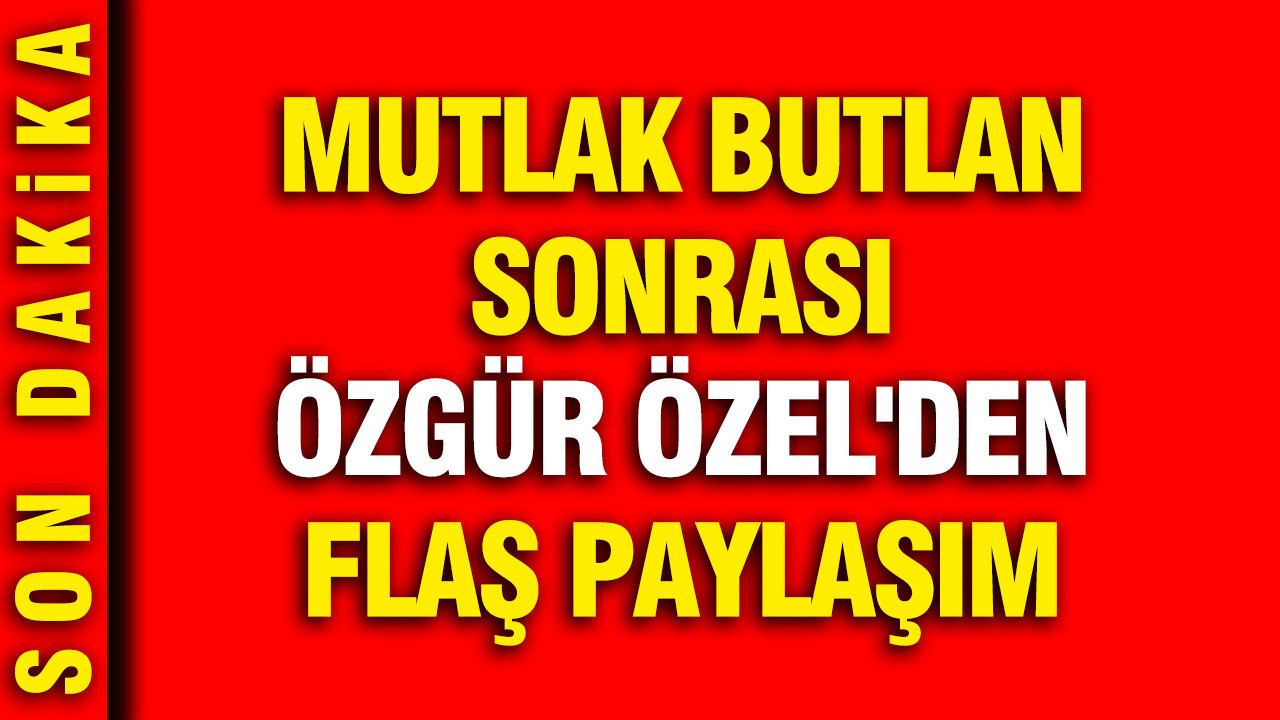 mutlak-butlan-sonrasi-ozgur-ozelden-flas-paylasim-napwYNsa