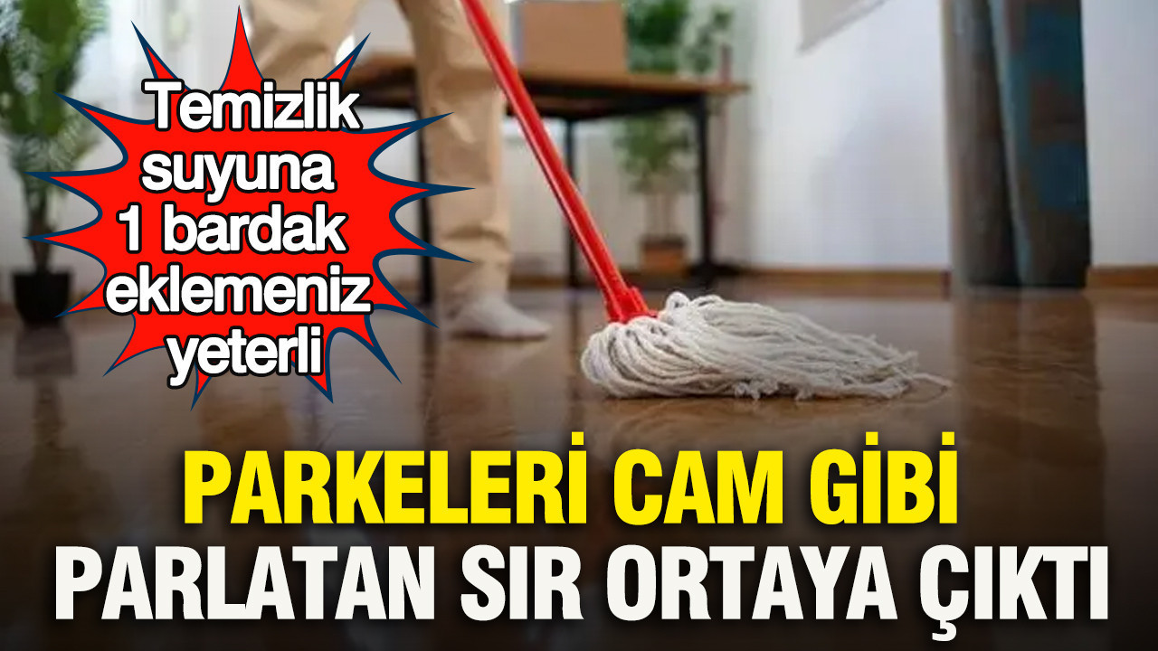 parkeleri-cam-gibi-parlatan-sir-ortaya-cikti-temizlik-suyuna-sadece-1-bardak-eklemeniz-yeterli-EqhLjpMr