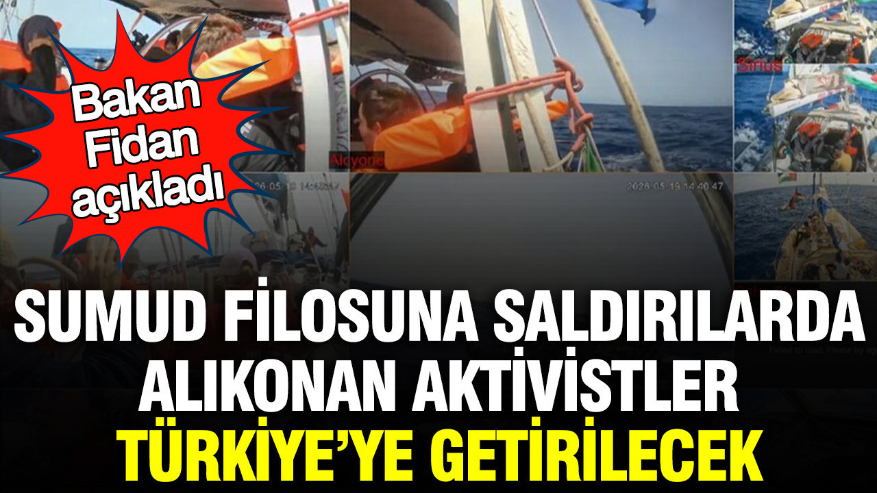 sumud-filosuna-saldirilarda-alikonan-aktivistler-turkiyeye-getirilecek-bakan-fidan-acikladi-7KwGqnyK